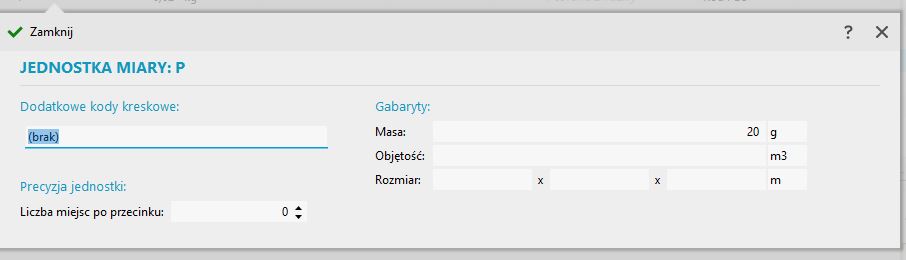 możliwość przypisania masy i wymiarów towaru w określonej jednostce miary